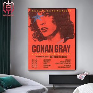Conan Gray Found Heaven On Tour Europe UK 2024 With Special Guest Between Friends Home Decor Poster Canvas