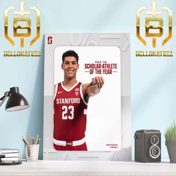 Congrats to Brandon Angel Is The Pac-12 Conference Scholar-Athlete Of The Year Home Decor Poster Canvas