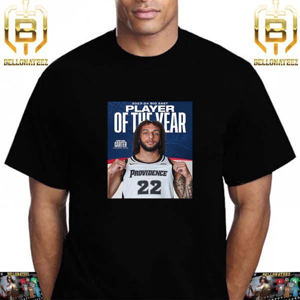Congrats to Devin Carter Is The 2023-2024 Big East Player Of The Year Unisex T-Shirt