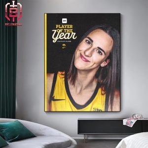 Congratulations Iowa Hawkeyes Caitlin Clark Is National Player Of The Year Of Sporting News Home Decor Poster Canvas