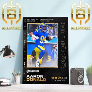 Congratulations On An Amazing Career Aaron Donald For The Most 99 Club Appearances In Madden NFL History Home Decor Poster Canvas
