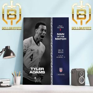 Congratulations to Tyler Adams Is The Michelob Ultra Man Of The Match Concacaf Nations League Final Home Decor Poster Canvas