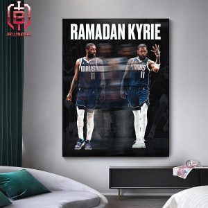 Dallas Marvericks Kyrie Irving Has Increased His Performance Since He Started Fasting For Ramadan Home Decor Poster Canvas