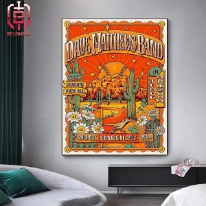 David Leutert Limited Edition Poster For Dave Matthews Band Gig At Extra Innings Festival In Tempe AZ On March 2nd 2024 Home Decor Poster Canvas
