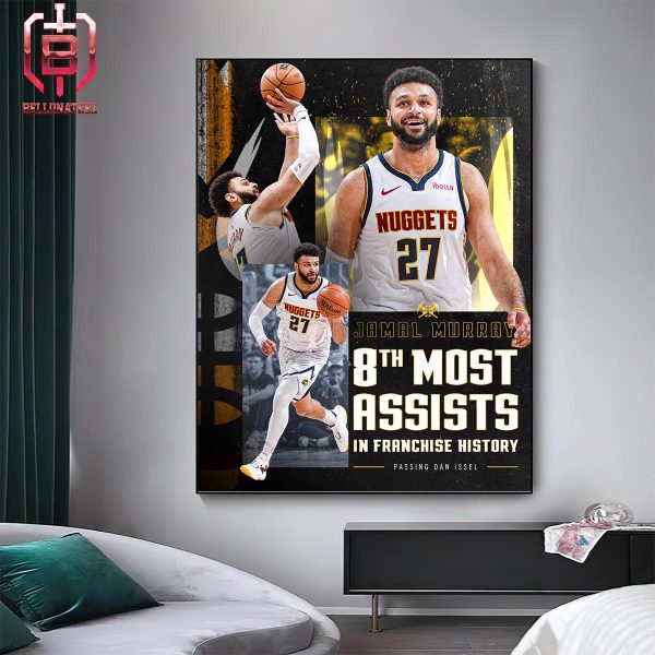 Denver Nuggets Jamal Murray Takes 8th Place In Franchise History With 2011 Assists Home Decor Poster Canvas