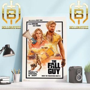 Fall Hard The Fall Guy Official Poster With Starring Ryan Gosling And Emily Blunt Home Decor Poster Canvas