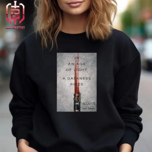 First Poster For Star Wars The Acolyte In An Age Of Light A Darkness Rises Release June 4th 2024 On Disney Plus Unisex T-Shirt