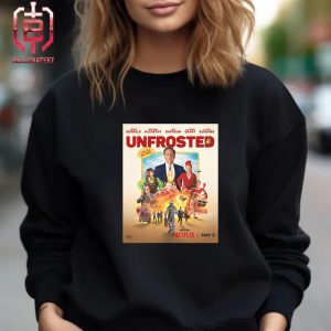 First Poster For Unfrosted The Pop Tarts Film Starring Melissa McCarthy And Hugh Grant Releasing On Netflix On May 3 Unisex T-Shirt