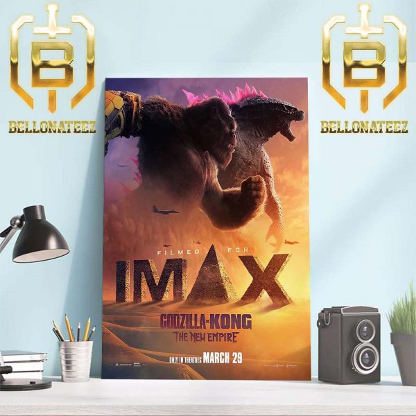 Godzilla x Kong The New Empire IMAX Official Poster Home Decor Poster Canvas