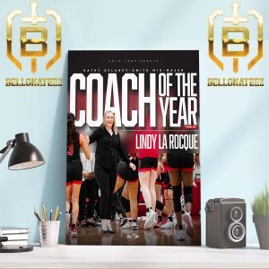 Head Coach Lindy La Rocque Is The Kathy Delaney-Smith Mid-Major Coach Of The Year Award Home Decor Poster Canvas
