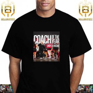 Head Coach Lindy La Rocque Is The Kathy Delaney-Smith Mid-Major Coach Of The Year Award Unisex T-Shirt