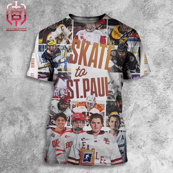 NCAA Ice Hockey The Skate To St Paul Begins All Over Print Shirt