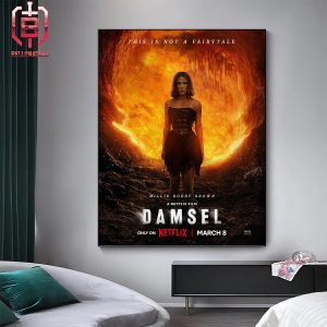 Netflix Film Damsel This Is Not A Fairytail And Millie Bobby Brown Release On March 8th Home Decor Poster Canvas