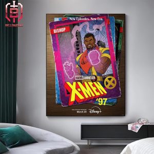 New Episodes New Era Of Bishop For X-Men 97 From Marvel Animation On Disney Plus Home Decor Poster Canvas