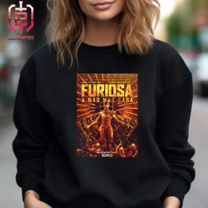 New Poster For Furiosa A Mad Max Saga From Mastermind Geogre Miller Starring Anya Taylor-Joy And Chris Hemsworth Unisex T-Shirt