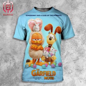 New Poster For The Garfield Movie Somebunny Has A Case On The Mondays Releasing In Theaters On May 24 All Over Print Shirt