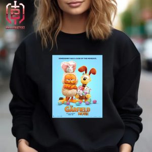 New Poster For The Garfield Movie Somebunny Has A Case On The Mondays Releasing In Theaters On May 24 Unisex T-Shirt