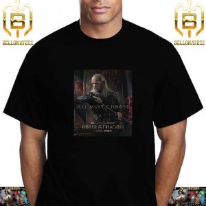 Prince Daemon Targaryen All Must Choose Team Black In House Of The Dragon Unisex T-Shirt