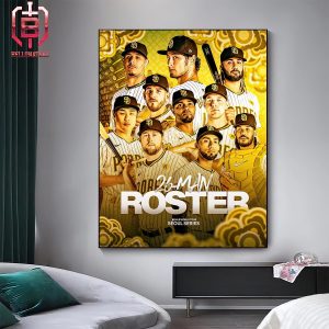 San Diego Padres The 26-Man Roster For The Seoul Series Is Set Home Decor Poster Canvas