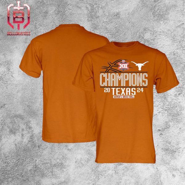 Texas Longhorns 2024 Big 12 Women’s Basketball Conference Tournament Champions Locker Room Unisex T-Shirt