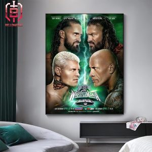 The Biggest Tag Team Match Ever At WrestleMania The Rock And WWE Roman Reigns Versus Cody Rhodes And Seth Rollins Live In Philly Home Decor Poster Canvas