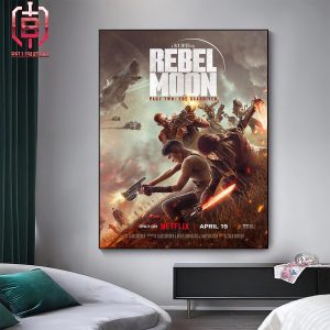The First Poster For Zack Snyder’s Rebel Moon Part 2 The Scargiver The Film Will Be Released On April 19 Home Decor Poster Canvas
