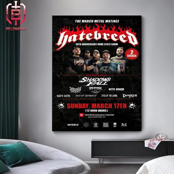 The March Metal Matinee Hatebreed 30th Anniversary Home State Show At Toyota Oakdale Theatre On Sunday March 17th 2024 Home Decor Poster Canvas