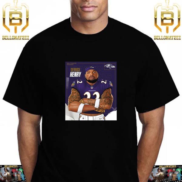The New King In Baltimore Welcome Derrick Henry To Baltimore Ravens Unisex T-Shirt