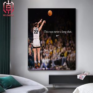 This Was Never A Long Shot Nike Celebrates Caitlin Clark Becoming The NCAA All-Time Leading Scorer Home Decor Poster Canvas