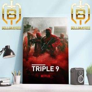 Triple 9 Official Poster Home Decor Poster Canvas