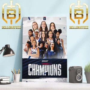 UConn Huskies Womens Basketball Are Big East Conference Tournament Champions Home Decor Poster Canvas