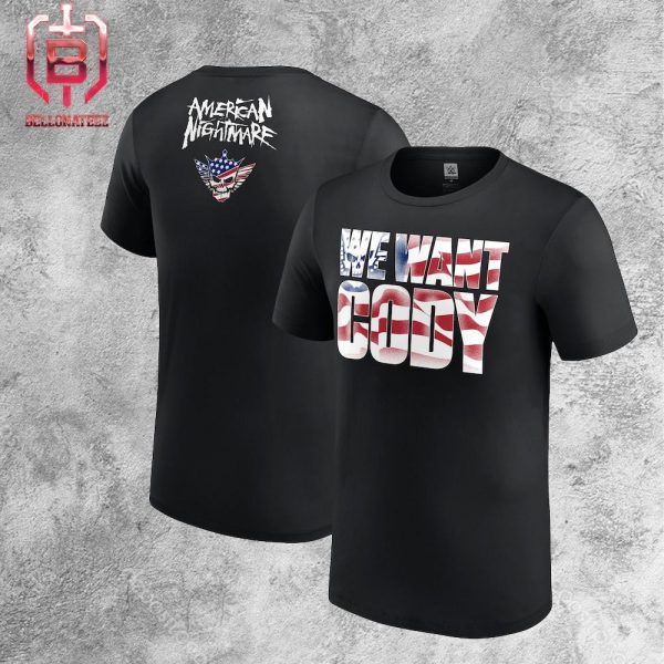WWE Cody Rhodes We Want Cody American Nightmare Premium Merchandise Two Sides Unisex T-Shirt