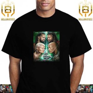 WWE WrestleMania XL The Rock And Roman Reigns Vs Cody Rhodes And Seth Rollins Unisex T-Shirt