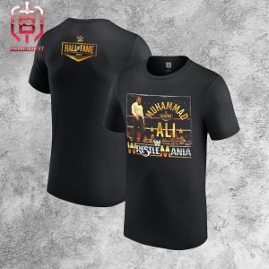 Wrestle Mania Muhammad Ali 2024 WWE Hall Of Fame Unisex T-Shirt