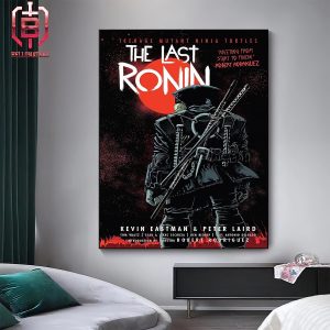 A Live-Action R-rated Teenage Mutant Ninja Turtles Movie The Last Ronin Is In The Works Home Decor Poster Canvas