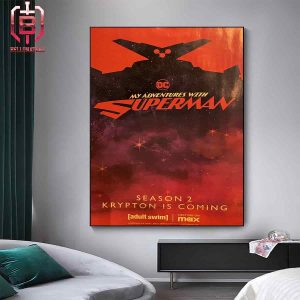 A New Poster Teases Krypton Is Coming In Season 2 Of My Adventures With Superman Home Decor Poster Canvas