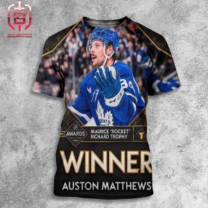 Auston Matthews Takes Home His Third Maurice Rocket Richard Trophy In The Last Four Years All Over Print Shirt