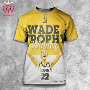 Caitlin Clark Iowa Hawkeyes Is The Wade Trophy Winner 2024 All Over Print Shirt