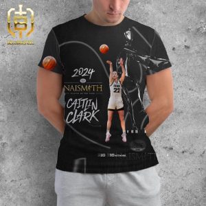 Caitlin Clark Is The Naismith Trophy Winner Player Of The Year 2024 All Over Print Shirt