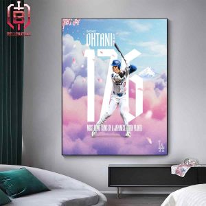 Congratulations Shohei Ohtani On Hitting More Home Runs Than Any Other Japanese-Born MLB Player Home Decor Poster Canvas