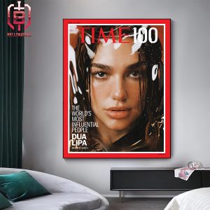 Dua Lipa The First 2024 Time 100 Cover Star The World’s Most Influential People Home Decor Poster Canvas