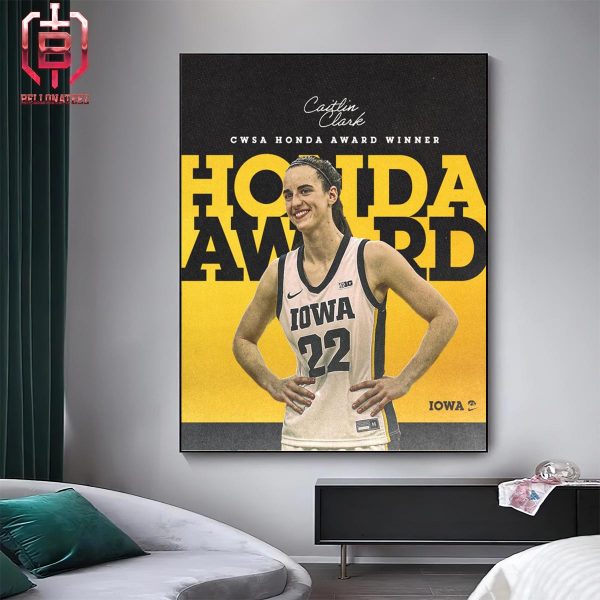 For The Second Straight Year Caitlin Clark Is The Basketball Honda Sport Award Winner 2024 Home Decor Poster Canvas