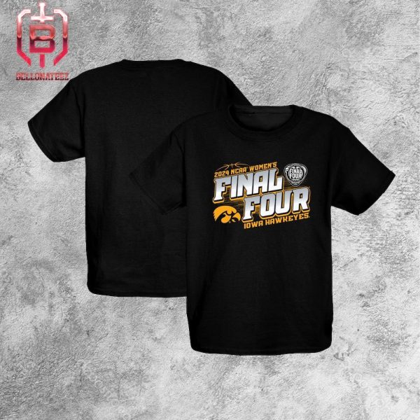 Iowa Hawkeyes 2024 NCAA Women’s Basketball Tournament March Madness Final Four Unisex T-Shirt