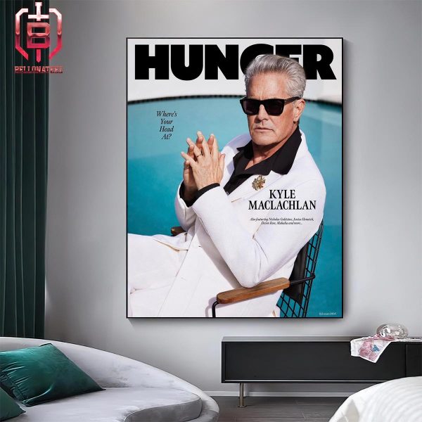 Kyle MacLachlan Covers The Latest Issue Of Hunger Magazine Home Decor Poster Canvas
