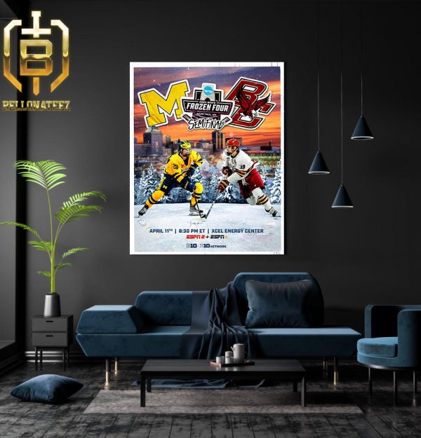 Michigan Wolverines Vs Boston College Eagles Semifinals 2024 Mens Frozen Four NCAA April 11th Home Decor Poster Canvas