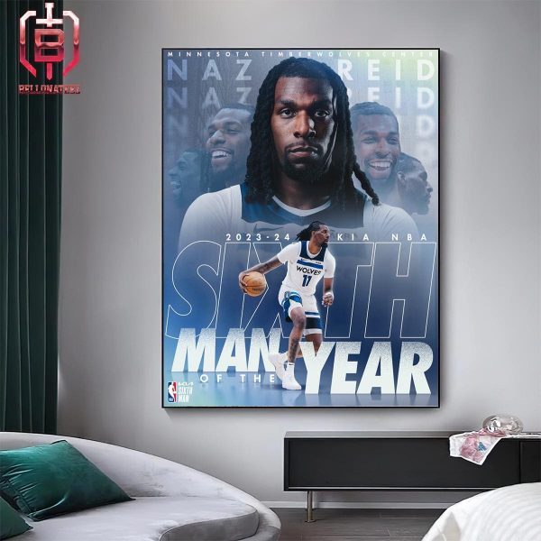 Naz Reid Is The First Wolves Player To Win Sixth Man Of The Year NBA Award 2023-2024 Home Decor Poster Canvas