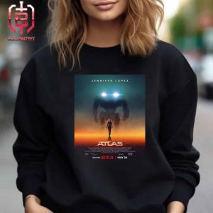 New Poster For Atlas Starring Jennifer Lopez Only On Netflix May 24 Unisex T-Shirt