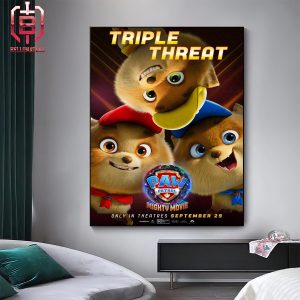 New Poster For Paw Patrol Mighty Movie Triple Threat Only In Theatres September 29th 2024 Home Decor Poster Canvas