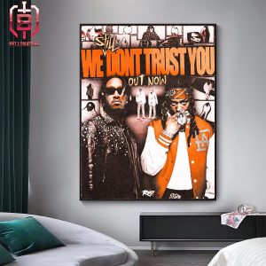 New Poster For We Still Don’t Trust You Of Metro Boomin x Future Released On April 12th 2024 Home Decor Poster Canvas