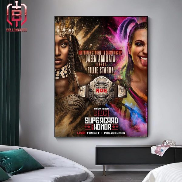 Official Poster ROH Women’s World TV Championship Queen Aminata Versus Billie Starkz ROH Supercard Of Honor At Philadelphia Home Decor Poster Canvas